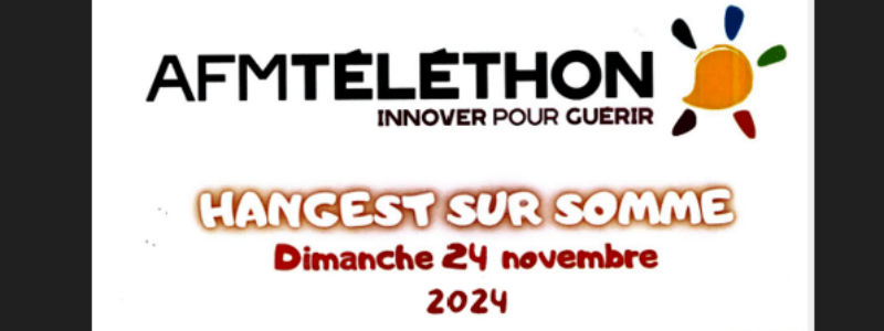 Compte rendu du Téléthon 2024 à Hangest sur Somme